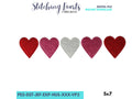 Hearts Set of Five, Fill Stitch Hearts, Satin Edge Hearts