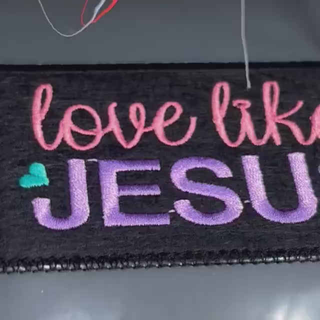 LOVE like Jesus Patch Design. In The Hoop Patch